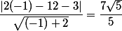 \dfrac{|2(-1)-12-3|}{\sqrt{(-1)+2}}=\dfrac{7\sqrt{5}}{5}